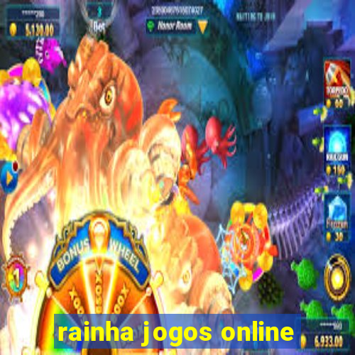 rainha jogos online